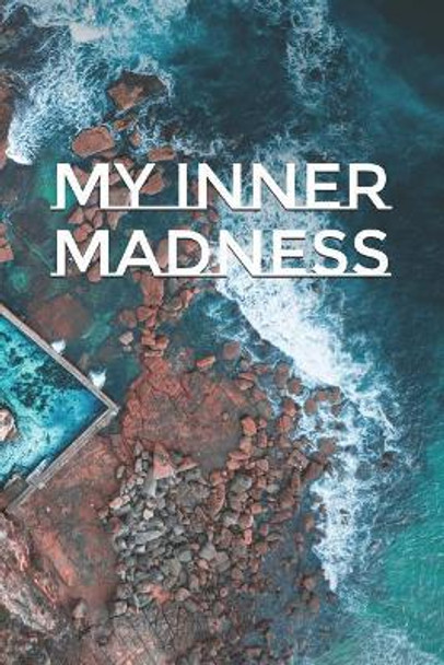 My Inner Madness by Malia Nahinu 9781099931062