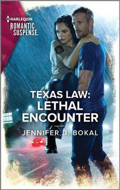 Texas Law: Lethal Encounter by Jennifer D Bokal 9781335593924