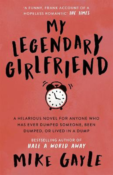 My Legendary Girlfriend by Mike Gayle