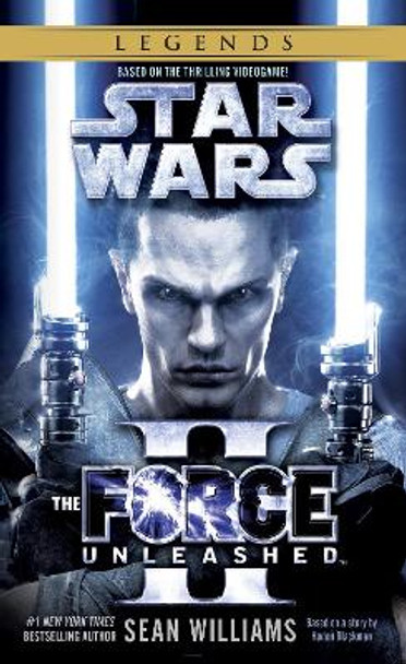 The Force Unleashed II: Star Wars Legends by Sean Williams