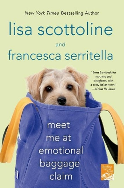 Meet Me at Emotional Baggage Claim by Lisa Scottoline 9781250025081