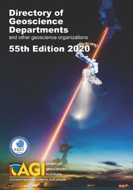 Directory of Geoscience Departments 2020: 55th Edition by Christopher M Keane 9780922152322