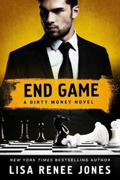 End Game: A Dirty Money Novel by Lisa Renee Jones 9781250083852