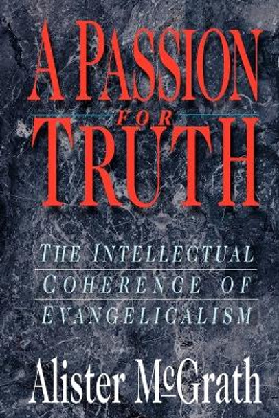 A Passion for Truth by Alister E. McGrath 9780830815913