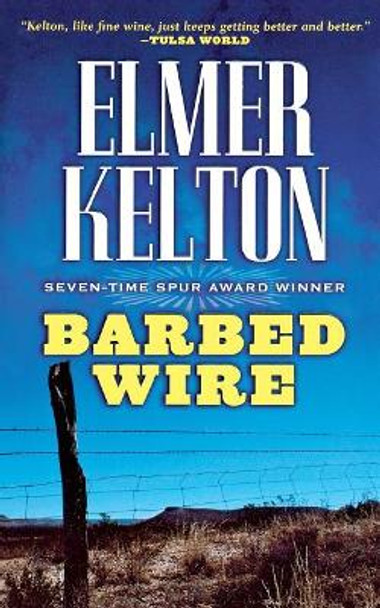 Barbed Wire by Elmer Kelton 9781250177681