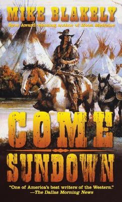 Come Sundown by Mike Blakely 9781250217523