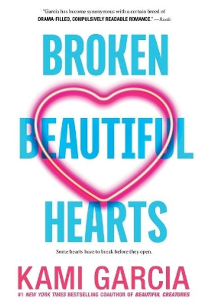 Broken Beautiful Hearts by Kami Garcia 9781250294531
