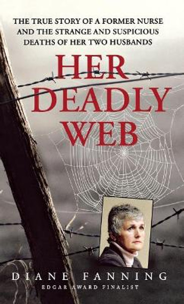 Her Deadly Web by Diane Fanning 9781250315564