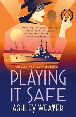 Playing It Safe by Ashley Weaver 9781250885890