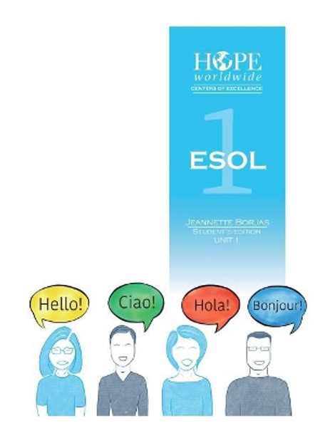 HOPE worldwide Centers of Excellence ESOL 1 Unit 1 by Olivia Polk 9781096757726