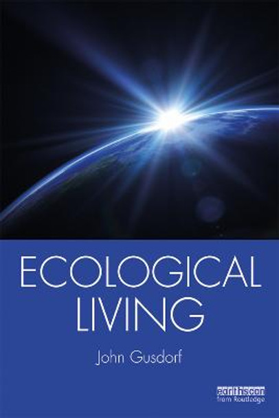 Ecological Living by John Gusdorf
