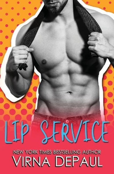 Lip Service by Virna Depaul 9781099378744