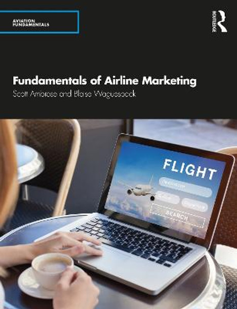 Fundamentals of Airline Marketing by Scott Ambrose