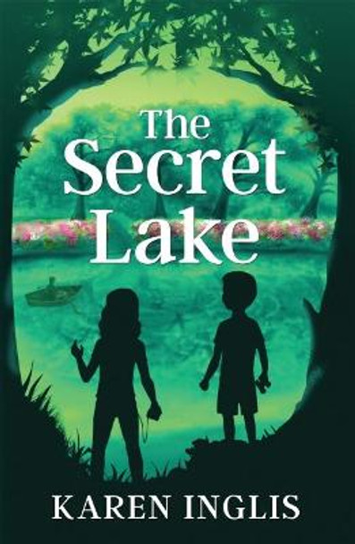 The Secret Lake by Karen Inglis