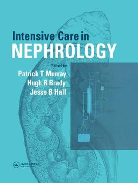 Intensive Care in Nephrology by Patrick R. Murray