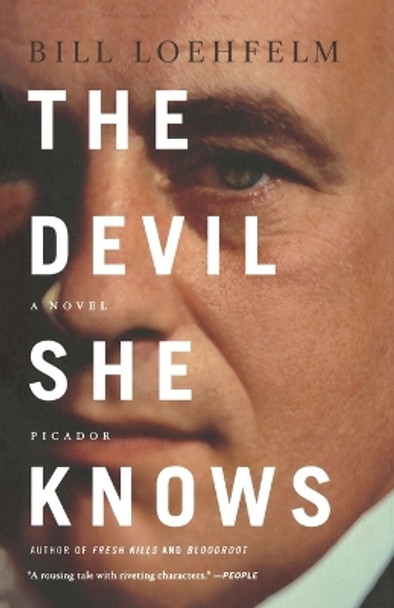 Devil She Knows by Bill Loehfelm 9781250007599