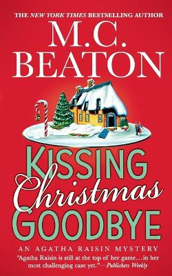 Kissing Christmas Goodbye by M C Beaton 9781250121189