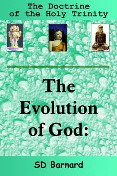 The Evolution of God by SD Barnard 9781420835793