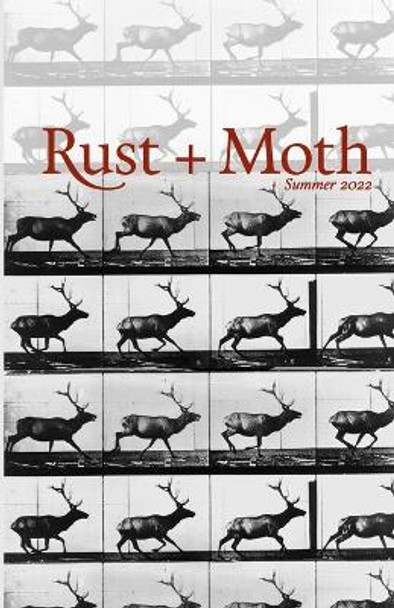 Rust and Moth: Summer 2022 by Chelsea Hansen 9781387856633