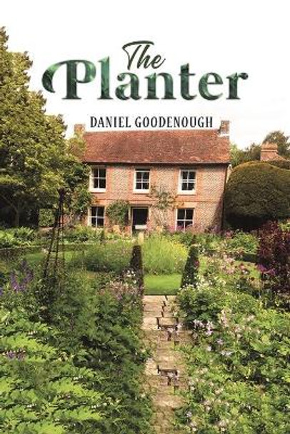 The Planter by Daniel Goodenough 9781398405950