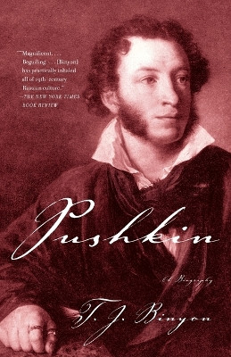 Pushkin: A Biography by T J Binyon 9781400076529