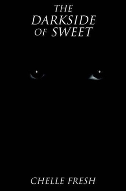 The Darkside of Sweet by Michelle Clark 9781413458350