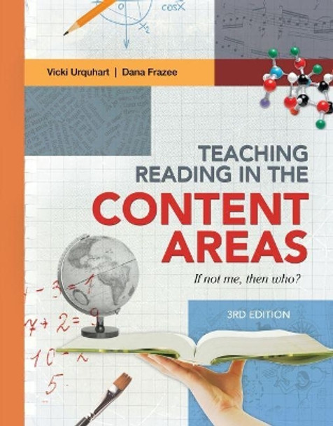 Teaching Reading in the Content Areas: If Not Me, Then Who? by Vicki Urquhuart 9781416614210