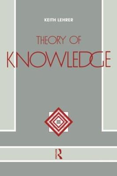 Theory of Knowledge by Keith Lehrer