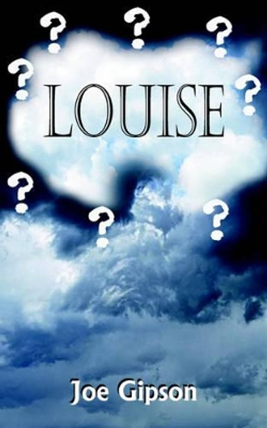 Louise by Joe Gipson 9781420829365