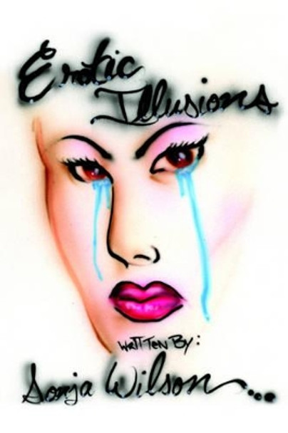 Erotic Illusions by Sonja Wilson 9781420841725