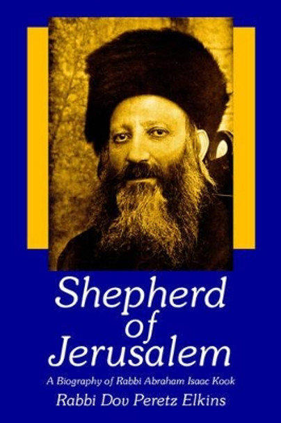 Shepherd of Jerusalem by Rabbi Dov Peretz Elkins 9781420872613