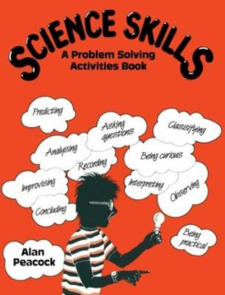 Science Skills: A Problem Solving Activities Book by Alan Peacock