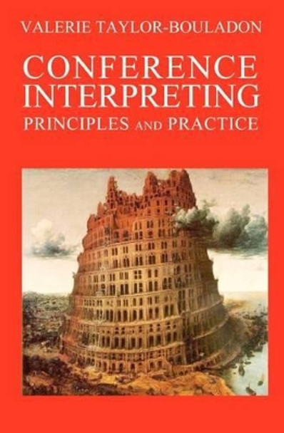 Conference Interpreting: Principles and Practice by David H Barrett 9781419660696