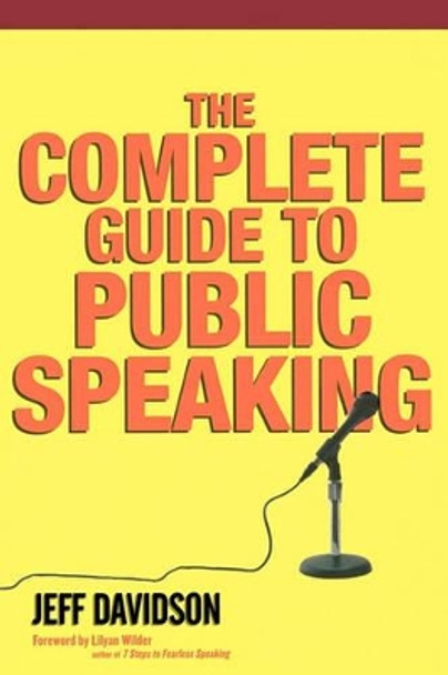 The Complete Guide To Public Speaking by Jeff Davidson 9781419664823