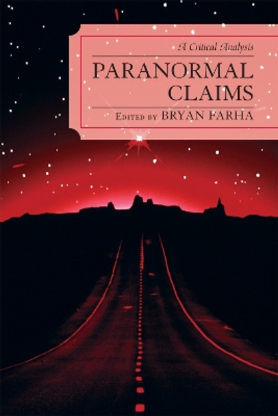 Paranormal Claims: A Critical Analysis by Bryan Farha 9780761837725