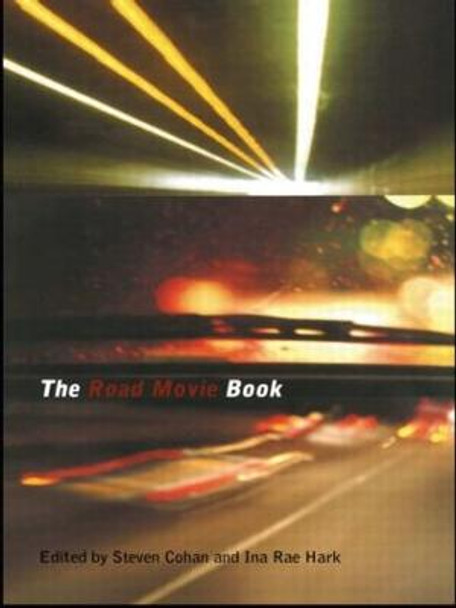 The Road Movie Book by Steven Cohan