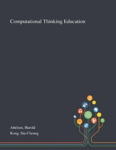 Computational Thinking Education by Harold Abelson 9781013274183