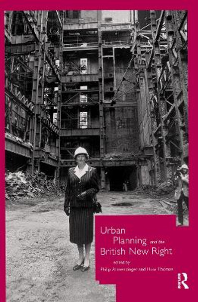 Urban Planning and the British New Right by Philip Allmendinger