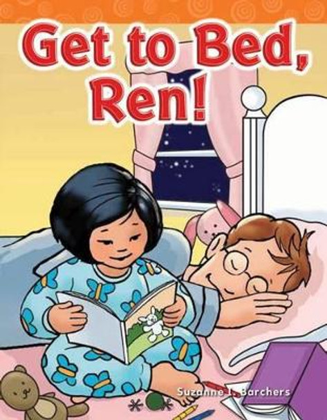 Get to Bed, Ren! by Suzanne Barchers 9781433324161