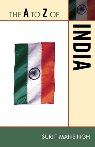 The A to Z of India by Surjit Mansingh 9780810876378
