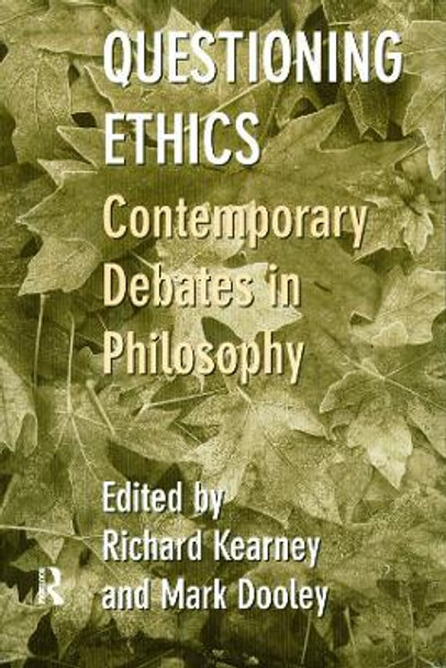 Questioning Ethics: Contemporary Debates in Continental Philosophy by Mark Dooley