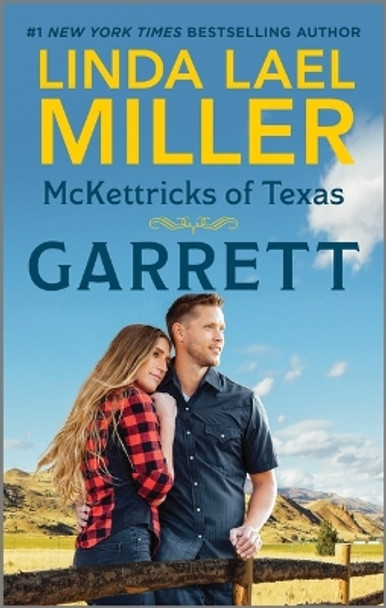 McKettricks of Texas: Garrett by Linda Lael Miller 9781335999474