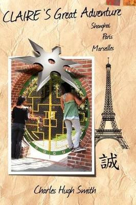 Claire's Great Adventure by Charles Hugh Smith 9781419698439