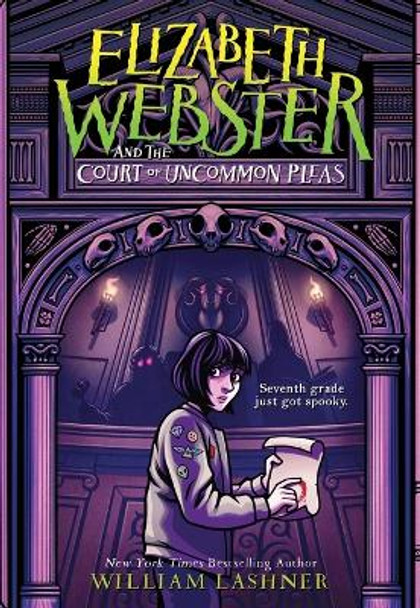 Elizabeth Webster and the Court of Uncommon Pleas by William Lashner 9781368065207