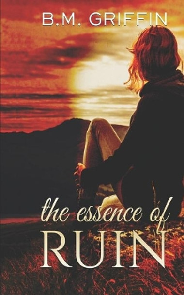 The Essence of Ruin by Amanda Lavery 9781386680444