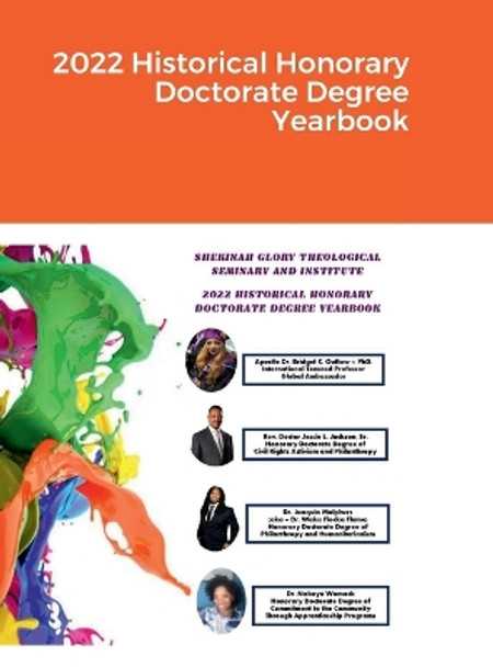 2022 Historical Honorary Doctorate Degree Yearbook #2 by Dr Apostle Bridget Outlaw 9781387487936