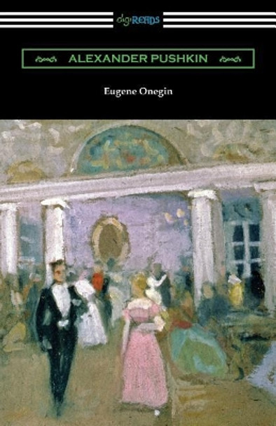 Eugene Onegin: (translated by Henry Spalding) by Alexander Pushkin 9781420959451