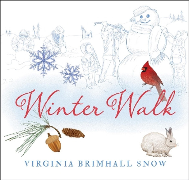 Winter Walk by Virginia Brimhall Snow 9781423653929