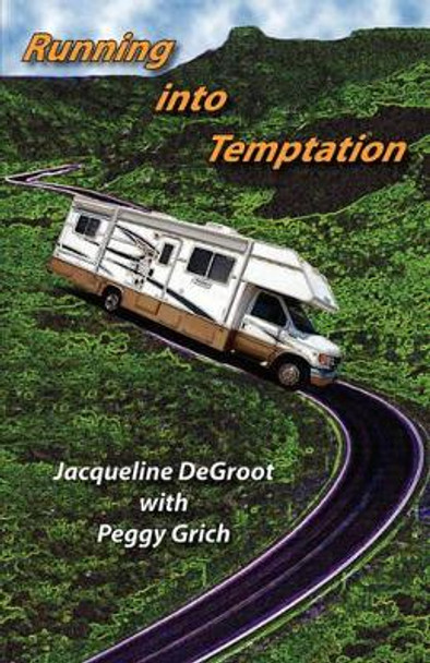 Running Into Temptation by Jacqueline DeGroot 9781424310210