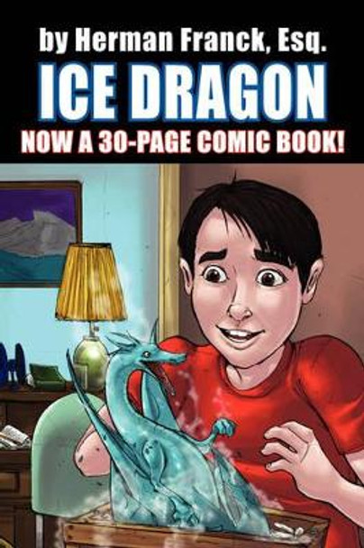 Ice Dragon by Herman Esq Franck 9781425752934